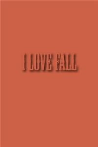 I Love Fall: Blank Lined Journal