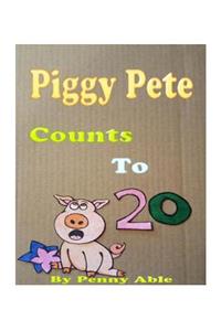 Piggy Pete Counts to 20