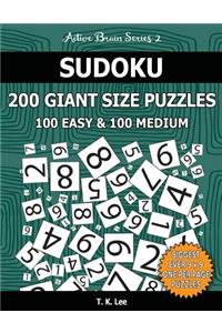 Sudoku 200 Giant Size Puzzles, 100 Easy and 100 Medium, To Keep Your Brain Active For Hours