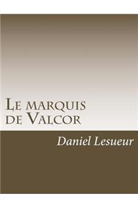 Le marquis de Valcor