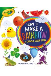 How to Make a Rainbow