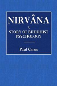 Nirvana: A Story of Buddhist Psychology