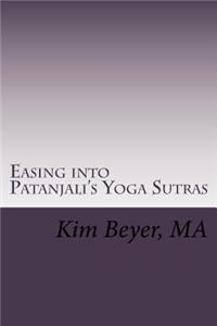 Easing Into Patanjali's Yoga Sutras
