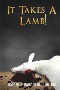 It Takes A Lamb!