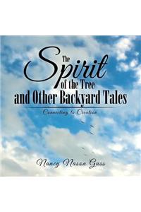The Spirit of the Tree and Other Backyard Tales