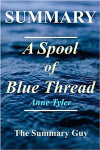 Summary - A Spool of Blue Thread