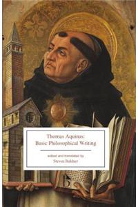 Thomas Aquinas: Basic Philosophical Writing