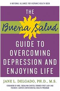 Buena Salud Guide to Overcoming Depression and Enjoying Life