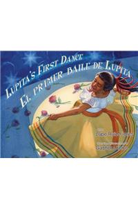 Lupita's First Dance/El Primer Baile de Lupita