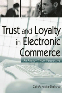 Trust and Loyalty in Electronic Commerce