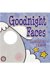 Goodnight Faces: A Book of Masks