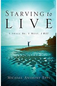 Starving To Live