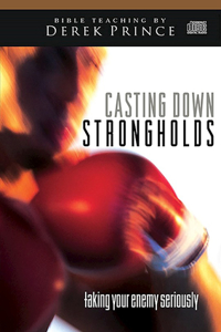 Casting Down Strongholds