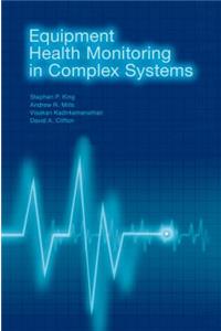 Equipment Health Monitoring in Complex Systems