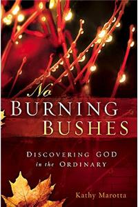 No Burning Bushes