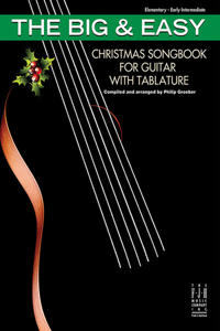 Big & Easy Christmas Songbook for Guitar with Tablature