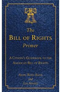 Bill of Rights Primer