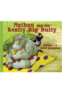 Nathan and the Really Big Bully/Nathan y El Gran Abusador
