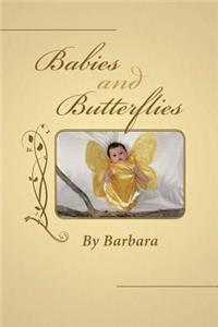 Babies and Butterflies