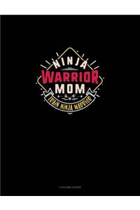 Ninja Warrior Mom Train Ninja Warrior