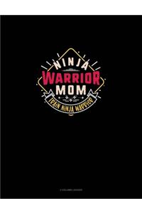 Ninja Warrior Mom Train Ninja Warrior