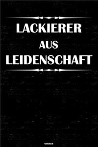Lackierer aus Leidenschaft Notizbuch