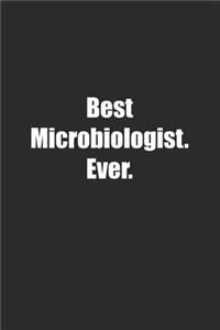 Best Microbiologist. Ever.