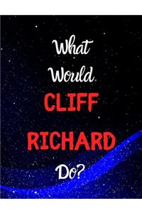 What would Cliff Richard do?