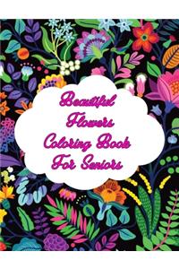 Beautiful Flowers Coloring Book For Seniors