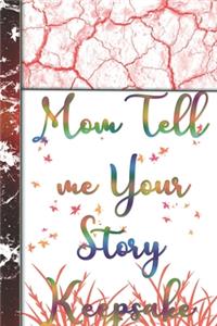 Mom Tell me Your Story Keepsake Journal