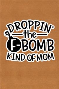 Droppin' The F-Bomb Kinda Mom