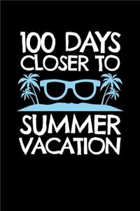 100 Days Closer to Summer Vacation