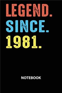Legend Since 1981 Notebook