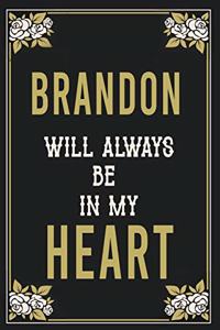 Brandon Will Always Be In My Heart