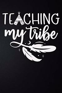 Teaching My Tribe
