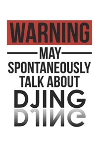 Warning May Spontaneously Talk About DJING Notebook DJING Lovers OBSESSION Notebook A beautiful