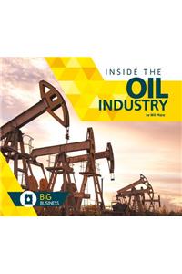 Inside the Oil Industry