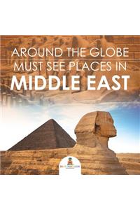 Around The Globe - Must See Places in the Middle East