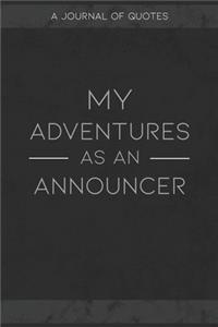My Adventures As An Announcer