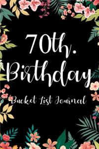 70th. Birthday Bucket List Journal