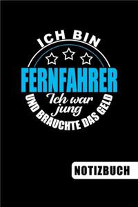 Ich bin Fernfahrer - Ich war jung und brauchte das Geld