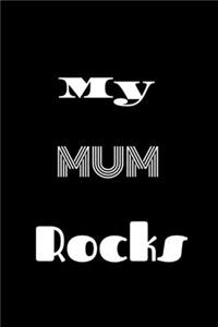 My Mum Rocks