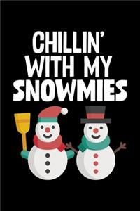 Chillin With My Snowmies