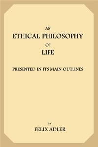 An Ethical Philosophy of Life