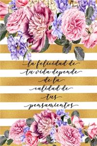 La Felicidad de tu Vida Depende de la Calidad De Tus Pensamientos