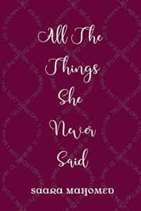 All The Things She Never Said