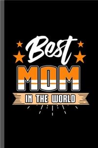 Best Mom In the World