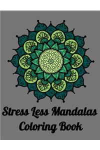 Stress Less Mandalas Coloring Book