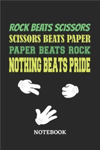 Nothing Beats Pride Rock Paper Scissors Notebook