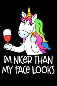 I'm Nicer Than My Face Looks